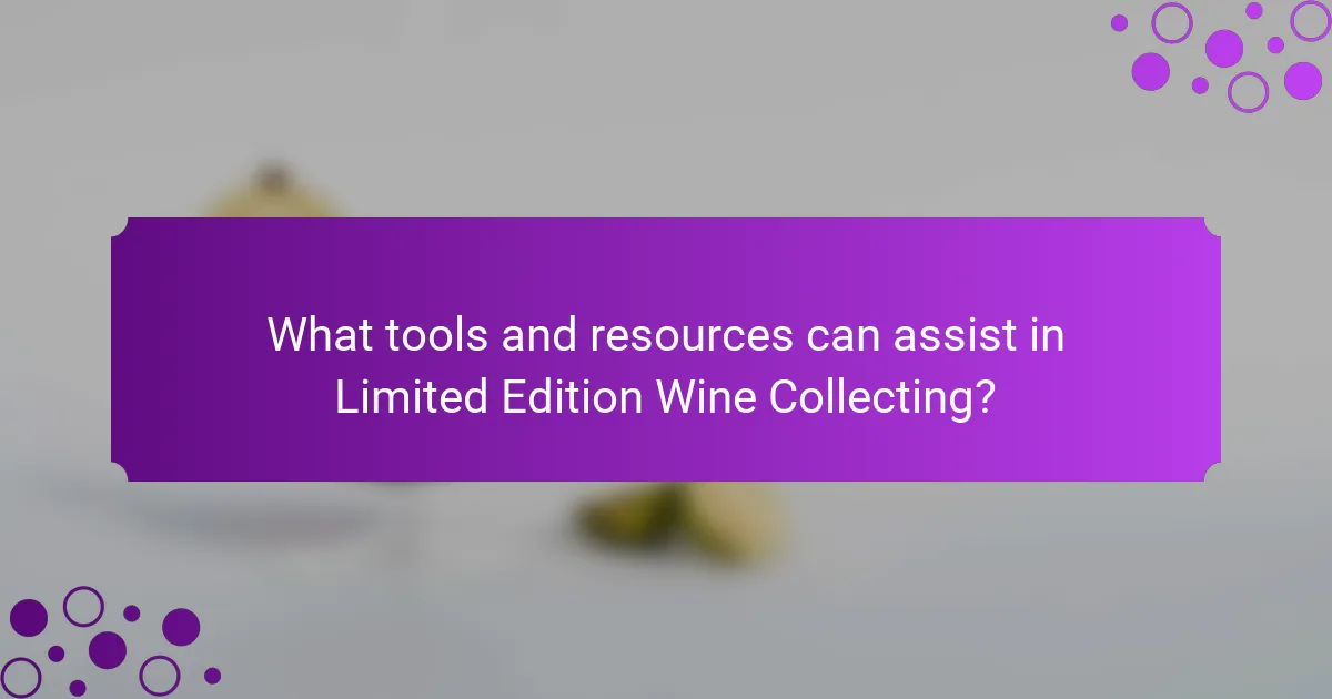 What tools and resources can assist in Limited Edition Wine Collecting?